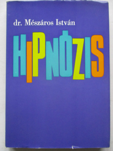 Dr. M�sz�ros Istv�n - Hipn�zis