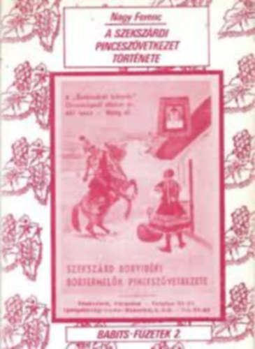 Nagy Ferenc - A Szeksz�rdi Pincesz�vetkezet t�rt�nete