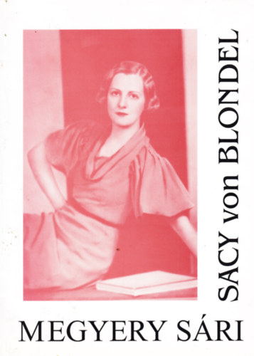 Megyery Sri (Sacy von Blondel)