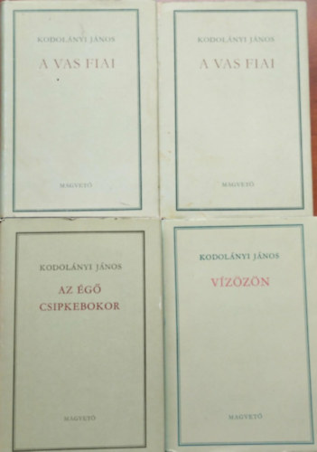4db Kodol�nyi reg�ny: A vas fiai I-II, V�z�z�n, Az �g� csipkebokor