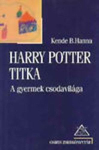 Harry Potter titka - A gyermek csodavilga