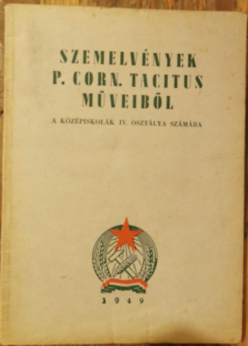 Szemelvnyek P. Corn. Tacitus mveibl a kzpiskolk IV. osztlya szmra
