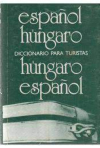 espanol hungaro - hungaro espanol