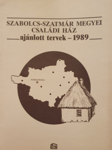 Szabolcs-Szatm�r megyei csal�di h�z - Aj�nlott tervek 1989