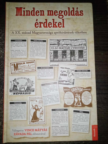 Minden megolds rdekel - A XX.szzad Magyarorszga aprhirdetsek tkrben