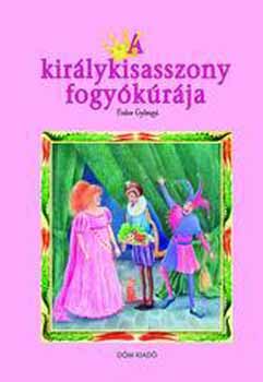 A kirlykisasszony fogykrja