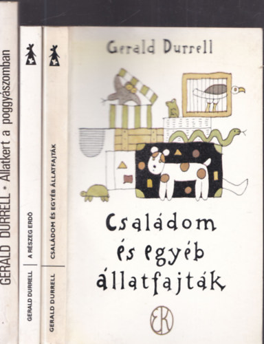 Gerald Durrell - 3db. Gerald Durrell ktet: llatkert a poggyszomban + A rszeg erd + Csaldom s egyb llatfajtk