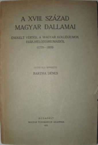 A XVIII. sz�zad magyar dallamai
