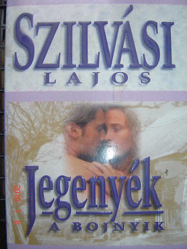 Szilvsi Lajos - Jegenyk-A bojnyik