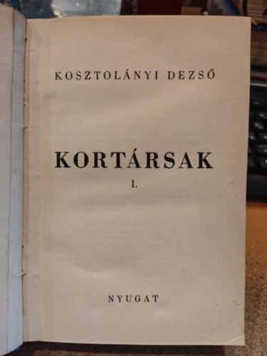 Kosztolnyi Dezs - Kortrsak I.