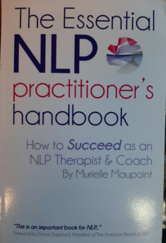 The Essential NLP Practitioner's Handbook