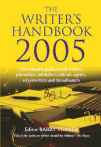 Barry Turner - The Writer's Handbook: 2005 (Az �r� k�zik�nyve)