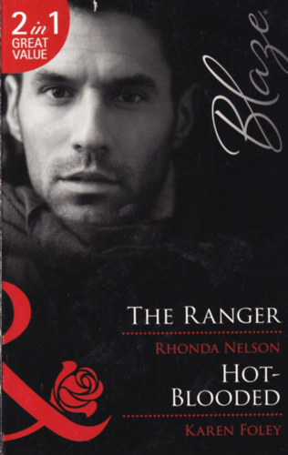 Karen Foley .Rhonda Nelson - The Ranger - Hot-Blooded