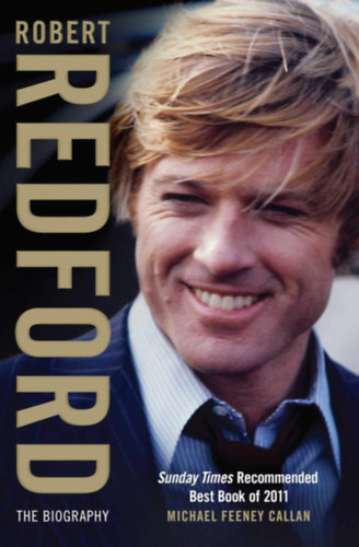 Robert Redford - The Biography