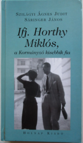 Ifj. Horthy Mikls, a Kormnyz kisebbik fia