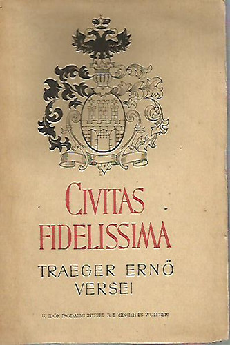 Traeger Ern - Civitas Fidelissima