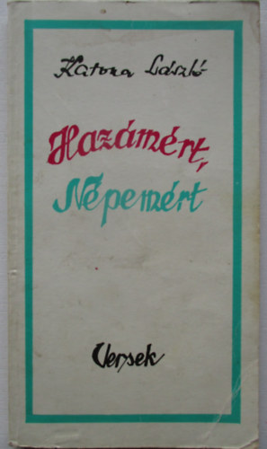 Katona L�szl� - Haz�m�rt, N�pem�rt