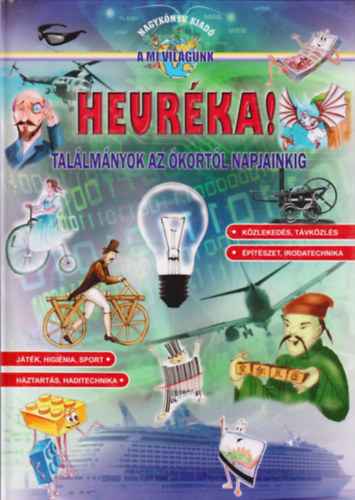 Heurka! - Tallmnyok az kortl napjainkig