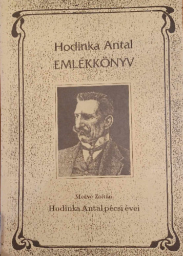 Hodinka Antal Emlkknyv - Hodinka Antal pcsi vei