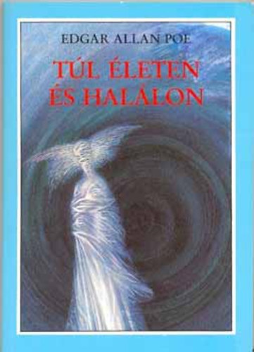 Edgar Allan Poe - Tl leten s hallon