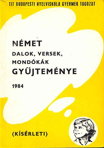 N�met dalok, versek, mond�k�k gy�jtem�nye