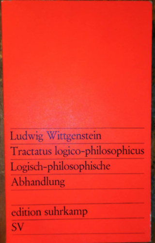 Ludwig Wittgenstein - Tractatus logico-philosophicus / Logisch-philosophische Abhandlung