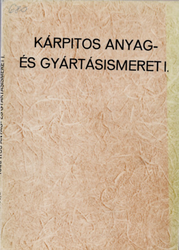 Krpitos anyag- s gyrtsismeret I.