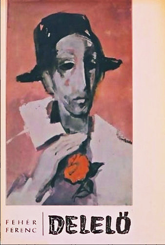 Delel� - V�logatott versek ( 1946-1965 ) - Dedik�lt