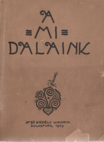 A mi dalaink (ifj�s�gi dalosk�nyv)