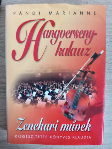 Hangversenykalauz 1. - Zenekari mvek (kiegsztette Knyves Klaudia)