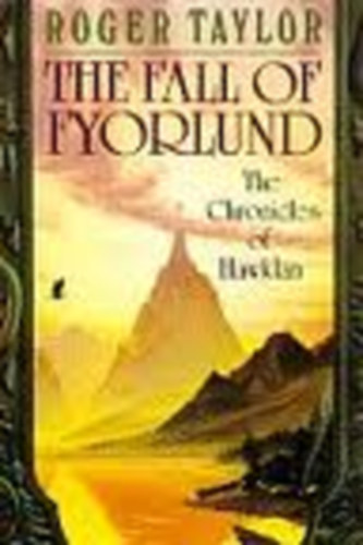 Roger Taylor - The Fall os Fyorlund - The Chronicles of Hawklan