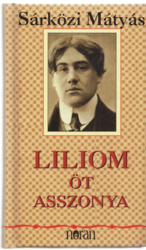 Liliom �t asszonya
