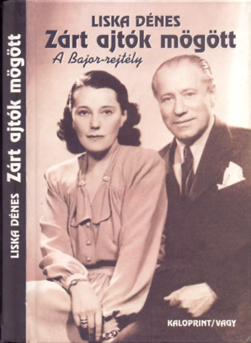 Z�rt ajt�k m�g�tt. A Bajor-rejt�ly