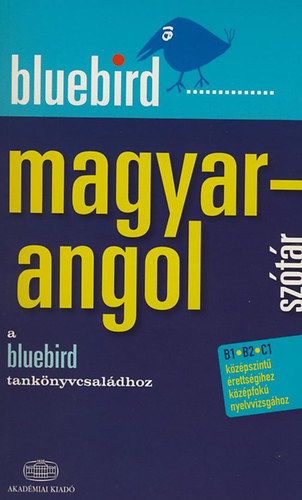 Magay Tams; Kiss Lszl - Bluebird magyar-angol sztr