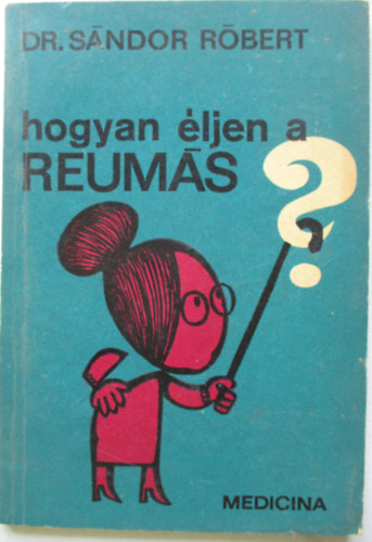 Hogyan �ljen a reum�s?