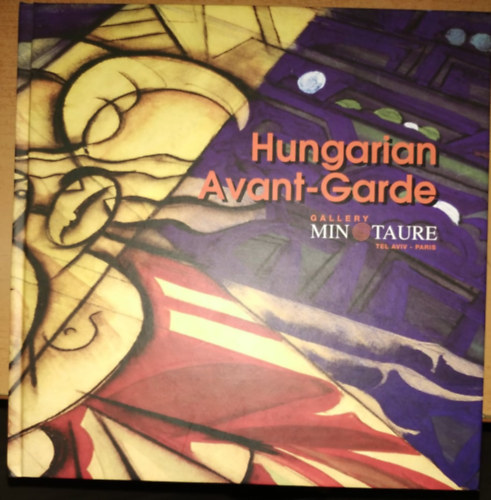 Hungarian Avant-Garde - Gallery Minotaure - Tel Aviv - Paris