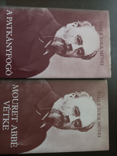Emil Zola - 2 �mile Zola k�tet: Mouret Abb� v�tke; A patk�nyfog�