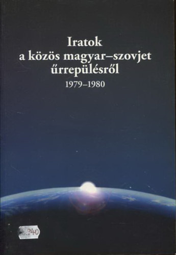 Iratok a kzs magyar-szovjet rreplsrl (1979-1980)