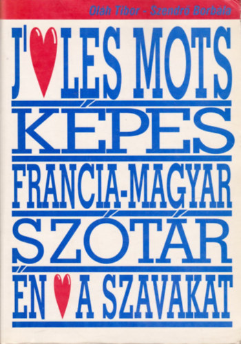 Olh Tibor, Szendr Borbla - Kpes francia - magyar sztr