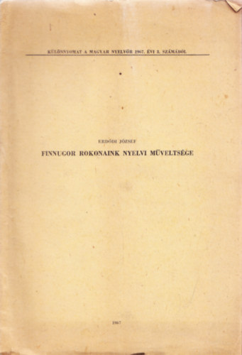 Finnugor rokonaink nyelvi mveltsge - Klnlenyomat a Magyar Nyelvr 1967. vi 3. szmbl