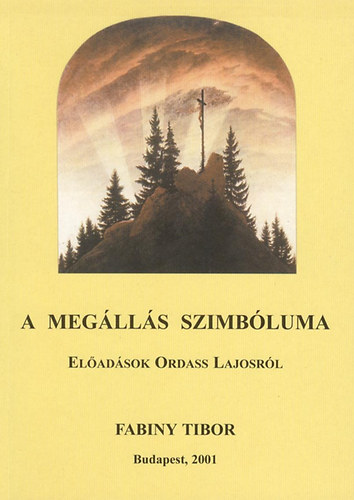 A meglls szimbluma - Eladsok Ordass Lajosrl