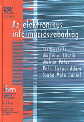 Majtnyi Lszl \ (Szerk.) - Az elektronikus informciszabadsg