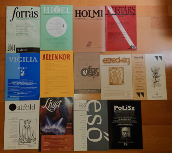 13 magyar irodalmi folyirat 2004-bl: Forrs 2004/mrcius, Hitel 2004/prilis, Holmi 2004/mrcius, Kortrs 2004/janur, Alfld 2004/5, Liget  2004/prilis, Es  2004/tavasz, PoLSz 2004 2004/februr-mrcius, Viglia 2004/5 (teljes lis