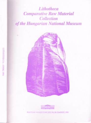 Lithotheca Comparative Raw Material Collection of the Hungarian National Museum