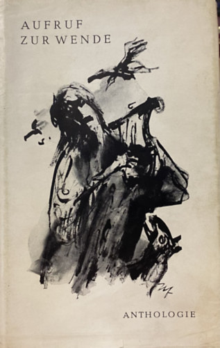 Ernst Sch�nwiese - Aufruf zur Wende: Eine Anthologie neuer Dichtung