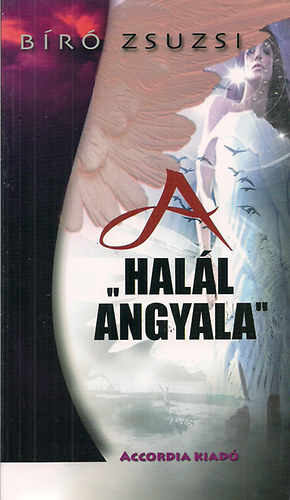 A "hall angyala"