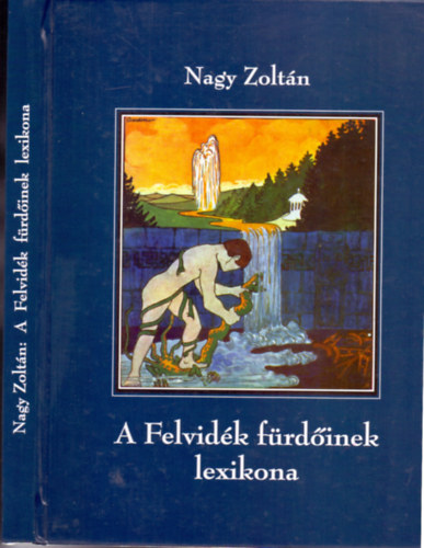 A Felvidk frdinek lexikona