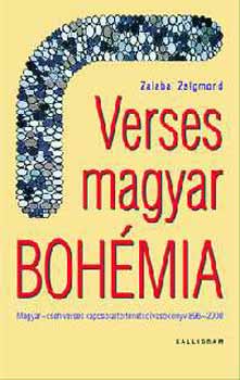 Zalabai Zsigmond  (Szerk.) - Verses magyar Bohmia