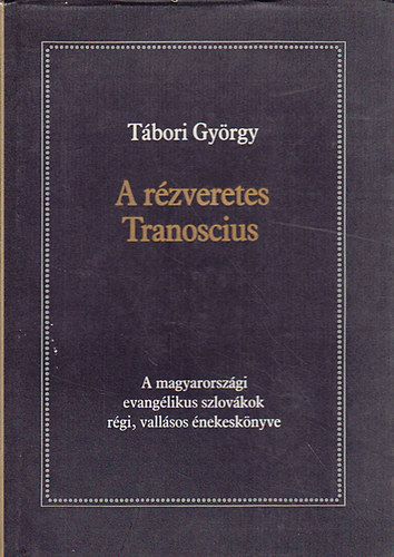Tbori Gyrgy - A rzveretes Tranoscius