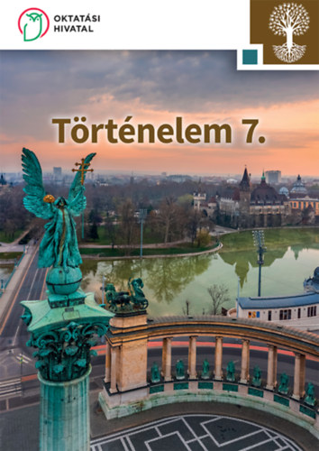 Pirok Gy�rgyi Katalin Balogh Andr�s Titusz - T�rt�nelem 7. Tank�nyv az �ltal�nos iskol�k sz�m�ra